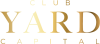 Yard Capital Club