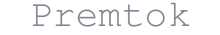 Premtok